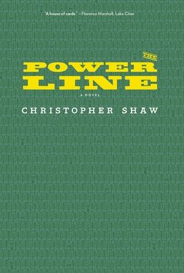 Cover for Christopher Shaw · The Power Line (Hardcover Book) (2020)