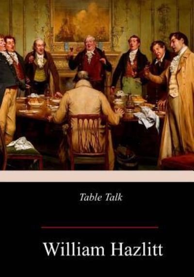 Cover for William Hazlitt · Table Talk (Paperback Bog) (2017)