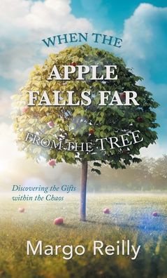 Cover for Author Solutions Inc · When the Apple Falls Far from the Tree (Hardcover Book) (2022)