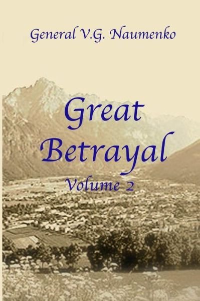 Cover for Vyacheslav Naumenko · Great Betrayal Volume 2 (Paperback Book) (2018)