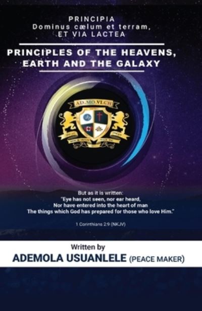 Cover for Ademola Usuanlele · Principles of the Heavens, Earth and the Galaxy (Paperback Book) (2020)