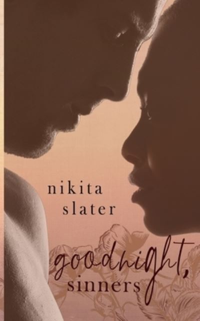 Nikita Slater · Goodnight, Sinners (Paperback Book) (2021)