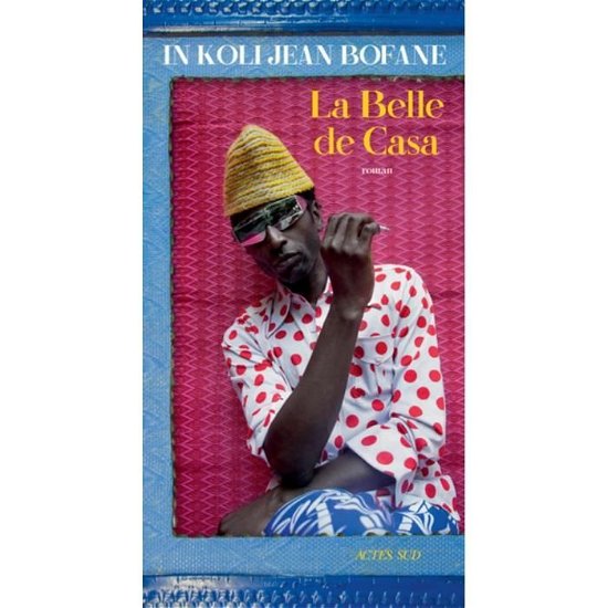 Cover for In Koli Jean Bofane · La belle de Casa (MERCH) (2018)