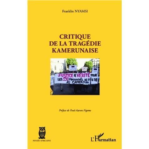 Cover for Franklin Nyamsi · Critique de la tragédie kamerunaise (Paperback Book) (2020)