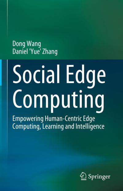 Cover for Dong Wang · Social Edge Computing: Empowering Human-Centric Edge Computing, Learning and Intelligence (Hardcover Book) [2023 edition] (2023)