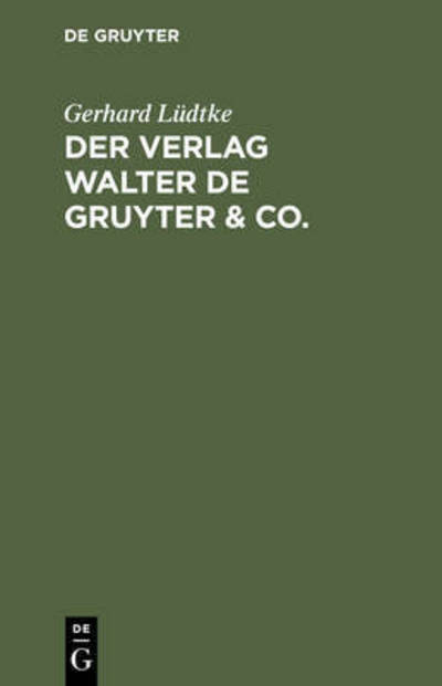 Cover for Lüdtke · Der Verlag Walter de Gruyter &amp; C (Book) (1978)