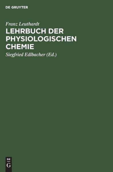 Cover for Franz Leuthardt · Lehrbuch der Physiologischen Chemie (Book) (1959)
