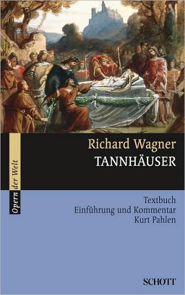 Tannhuser Wwv 70 - Richard Wagner - Bücher - SCHOTT & CO - 9783254080356 - 1. Juli 2003