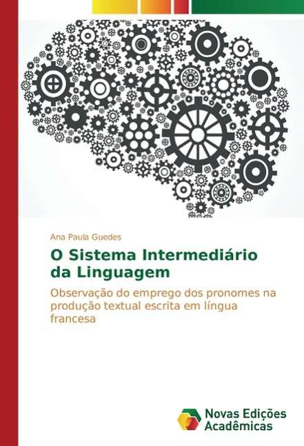 Cover for Guedes · O Sistema Intermediário da Lingu (Bok)