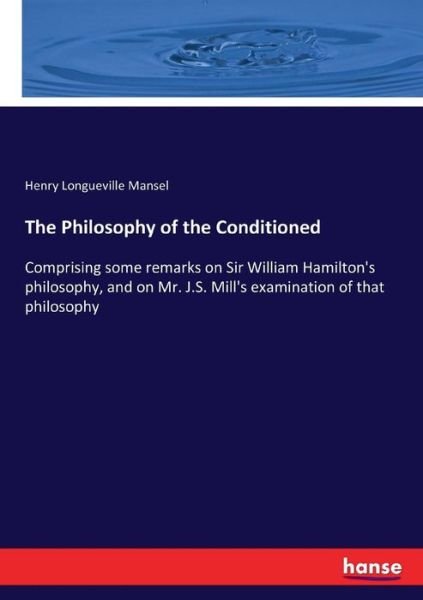 Cover for Mansel · The Philosophy of the Conditione (Bok) (2017)
