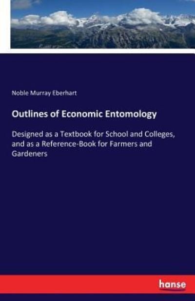 Cover for Noble Murray Eberhart · Outlines of Economic Entomology (Paperback Book) (2017)