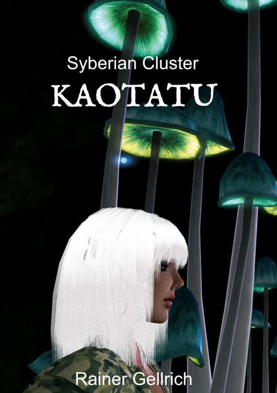 Cover for Gellrich · Kaotatu (Book) (2020)