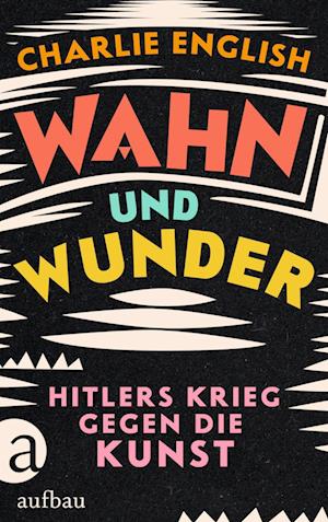 Cover for Charlie English · Wahn und Wunder (Bok) (2023)