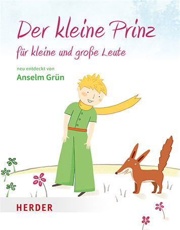 Cover for Anselm Grün · Der kleine Prinz für kleine und große Leute (Paperback Book) (2021)