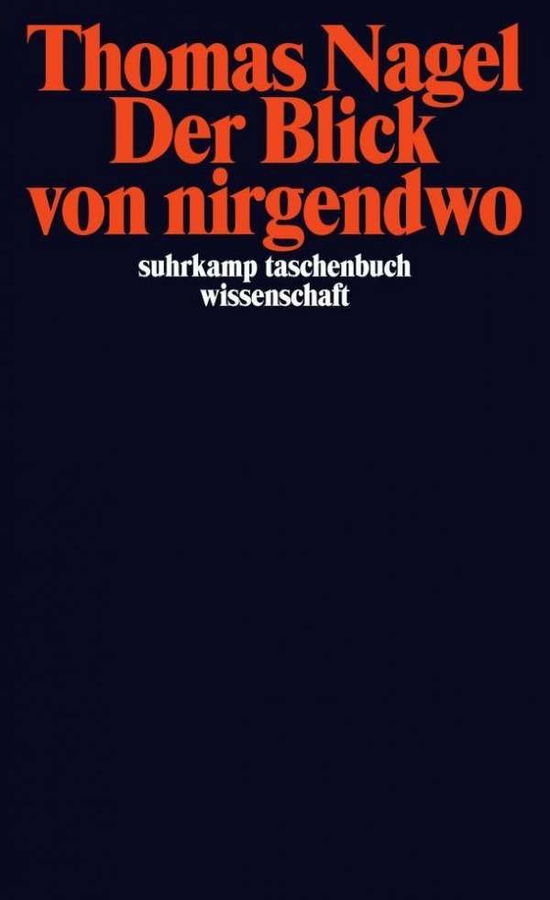 Suhrk.TB Wi.2035 Nagel.Blick von nirgen - Thomas Nagel - Books - - 9783518296356 -