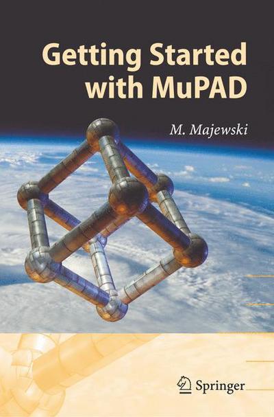 Cover for Miroslaw Majewski · Getting Started with MuPAD (Paperback Book) [2005 edition] (2005)