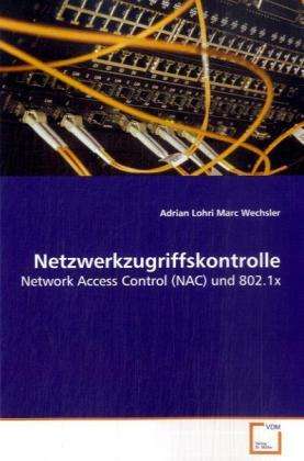 Cover for Lohri · Netzwerkzugriffskontrolle (Book)