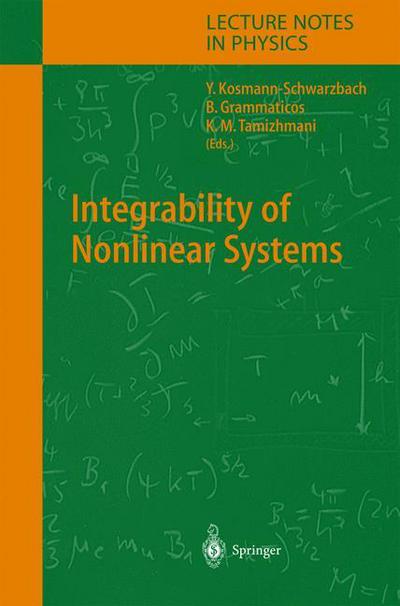Integrability of Nonlinear Systems - Lecture Notes in Physics - Yvette Kosmann-schwarzbach - Books - Springer-Verlag Berlin and Heidelberg Gm - 9783642058356 - December 8, 2010