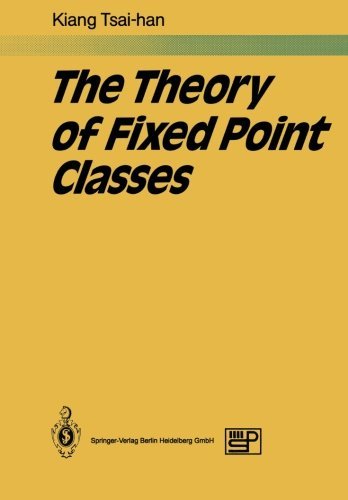 Cover for Tsai-han Kiang · The Theory of Fixed Point Classes (Paperback Book) [Softcover reprint of the original 1st ed. 1989 edition] (2014)