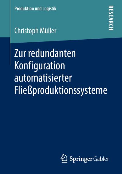 Cover for Müller · Zur redundanten Konfiguration automatisierter Fliessproduktionssysteme (Book) [1. Aufl. 2019 edition] (2019)