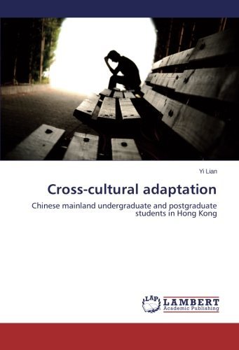 Cover for Yi Lian · Cross-cultural Adaptation: Chinese Mainland Undergraduate and Postgraduate Students in Hong Kong (Pocketbok) (2014)