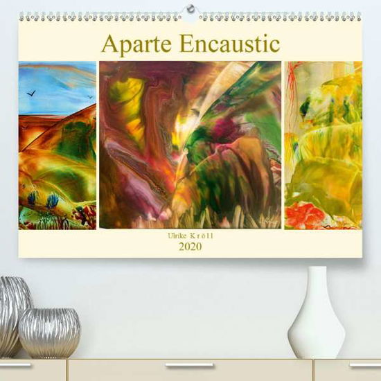 Cover for Kröll · Aparte Encaustic (Premium-Kalende (Bog)