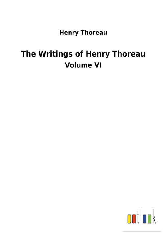 Cover for Thoreau · The Writings of Henry Thoreau (Book) (2018)