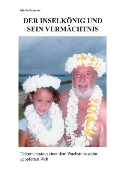 Cover for Stummer · Der Inselkönig und sein Vermäch (Book) (2017)