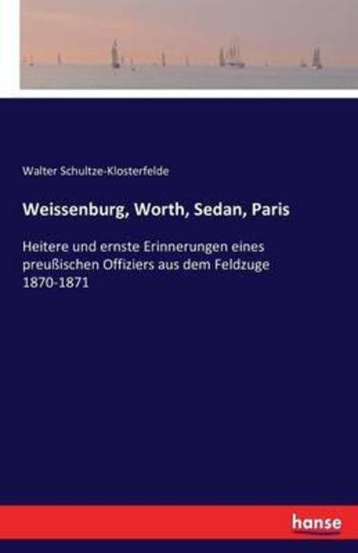 Cover for Schultze-Klosterfelde · Weissenburg, Wort (Book) (2016)