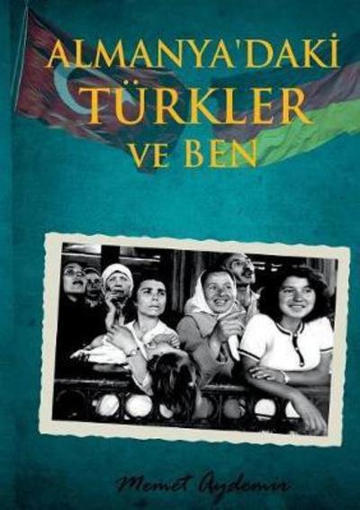 Cover for Aydemir · Almanya`daki Türkler ve Ben (Bok) (2020)