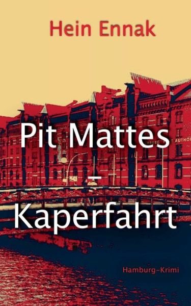 Cover for Ennak · Pit Mattes - Kaperfahrt (Book) (2018)