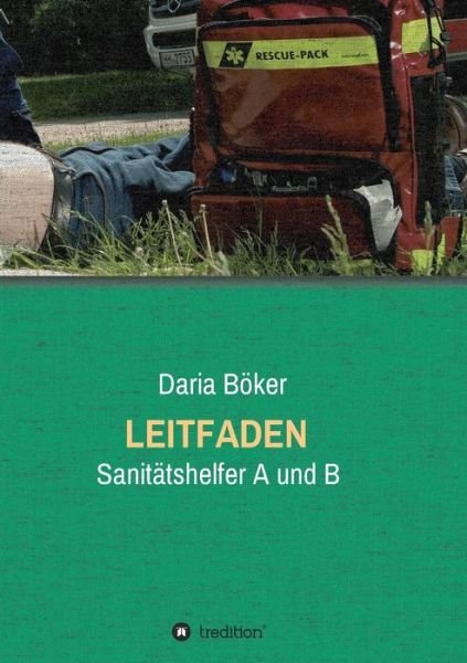 Cover for Böker · Leitfaden - Sanitätshelfer A und (Bok) (2019)