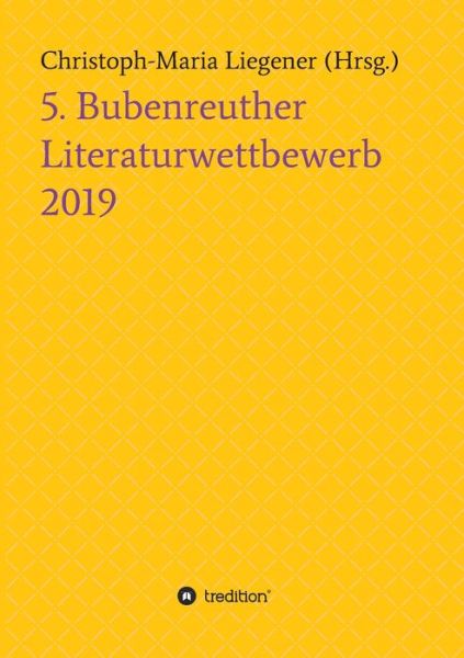 Cover for Liegener · 5. Bubenreuther Literaturwettb (Book) (2019)