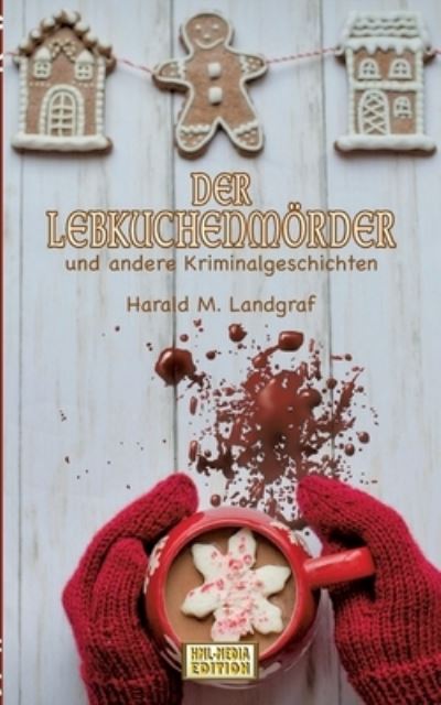 Cover for Landgraf · Der Lebkuchenmörder (N/A) (2021)