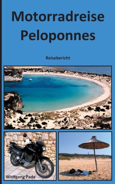 Cover for Wolfgang Pade · Motorradreise Peloponnes (Paperback Book) (2021)