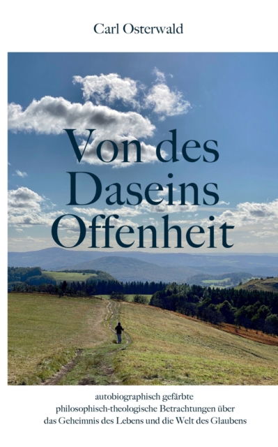 Cover for Carl Osterwald · Von des Daseins Offenheit (Paperback Book) (2021)