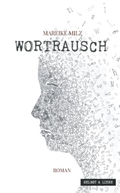 Cover for Mareike Milz · Wortrausch (Paperback Book) (2021)