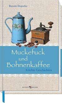 Cover for Dopatka · Muckefuck und Bohnenkaffee (Buch)