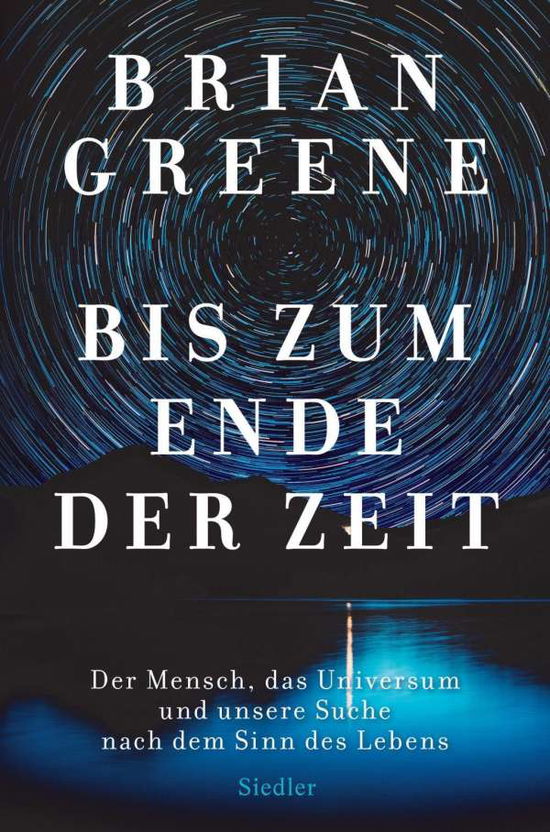 Bis zum Ende der Zeit - Greene - Książki -  - 9783827501356 - 