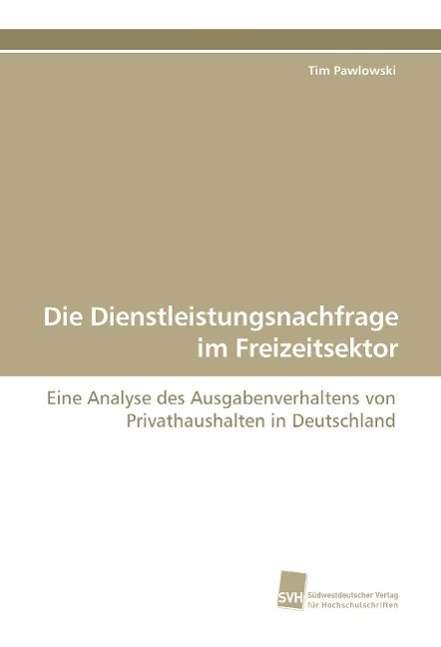 Cover for Pawlowski · Die Dienstleistungsnachfrage (Book)