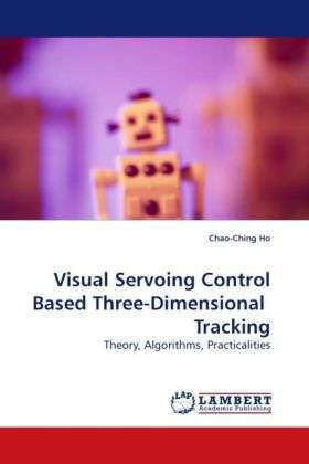 Cover for Ho · Visual Servoing Control Based Three- (Book)