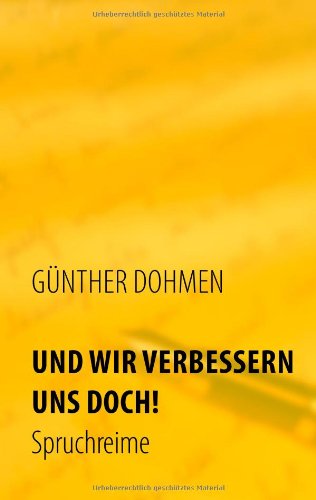 Cover for Günther Dohmen · Und Wir Verbessern Uns Doch! (Paperback Book) [German edition] (2009)