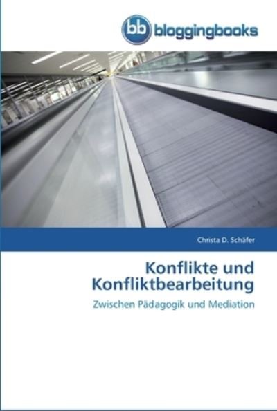 Cover for Schäfer · Konflikte und Konfliktbearbeitu (Book) (2012)