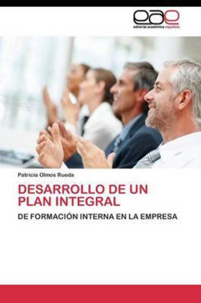 Cover for Olmos Rueda Patricia · Desarrollo De Un Plan Integral (Paperback Book) (2011)