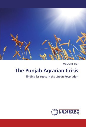Cover for Manmeet Kaur · The Punjab Agrarian Crisis: Finding It's Roots in the Green Revolution (Paperback Book) (2011)
