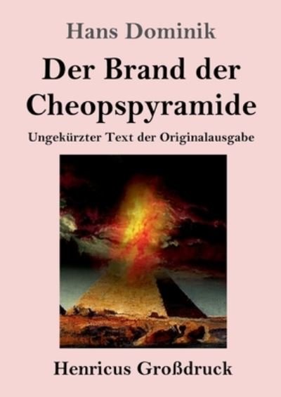 Cover for Hans Dominik · Der Brand der Cheopspyramide (Grossdruck) (Pocketbok) (2021)
