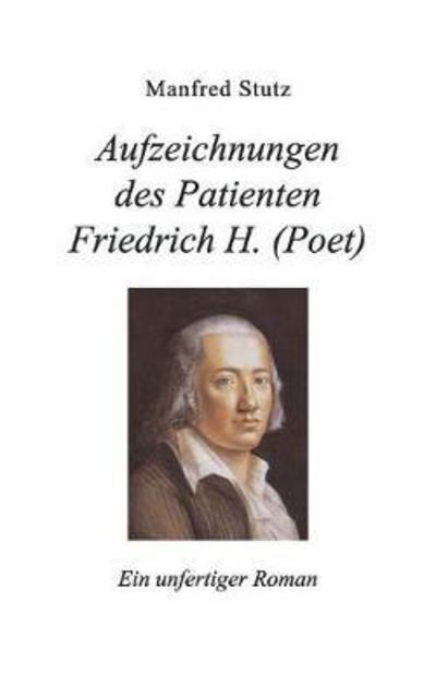 Cover for Stutz · Aufzeichnungen des Patienten Frie (Book) (2017)