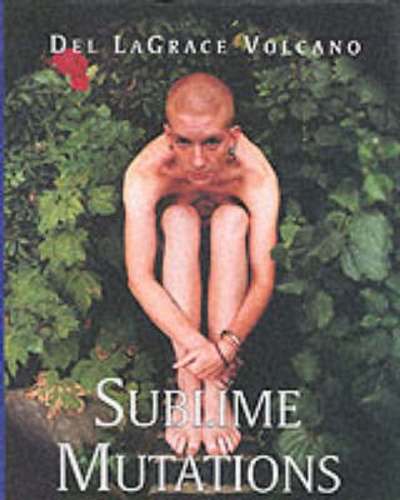 Cover for Del LaGrace Volcano · Sublime Mutations (Hardcover Book) (2000)