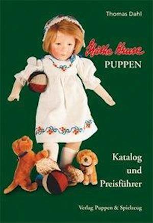 Cover for Thomas Dahl · Käthe Kruse Puppen - Katalog und Preisführer (Paperback Book) (2008)