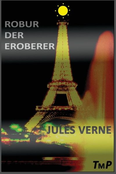 Cover for Jules Verne · Robur Der Eroberer (Taschenbuch) [German, 1 edition] (2012)